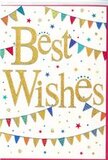 The image shows a vibrant Best Wishes card that feels as if a Belmont street party has been distilled into a single, joyful design. The background is a crisp, unbroken white, giving a fresh, modern canvas for the decorative elements. Centre stage, the words Best Wishes are written in generous, looping gold script, gleaming as though illuminated by soft indoor light from a local Belmont florist's display. The lettering appears slightly textured, hinting at metallic foil or fine glitter that would catch under your fingers as well as your eyes. Surrounding this central message, strings of brightly coloured bunting curve gracefully from edge to edge, like festive flags draped across a community event in Belmont. Each small flag is painted in bold, saturated tones - vivid blues, bright reds, leafy greens, and sunny yellows - and many carry simple patterns such as stripes, dots, or tiny triangles, adding a hand-crafted charm. Between these sweeping garlands, the designer has scattered tiny stars and circular confetti motifs, echoing the hues of the bunting and giving a sense of light, dancing movement, as if the decorations are gently swaying in a breeze. The composition leaves breathing space around the central message, ensuring the gold lettering remains the focal point while still feeling surrounded by celebration. Visually, the card is perfect for marking successes big or small - from a new job in the local area to exam results or a new home - and would pair beautifully with a bunch of congratulatory flowers. It carries a mood of warmth, optimism, and inclusive happiness, as though the sender is standing right beside the recipient, joining in the moment they're celebrating.